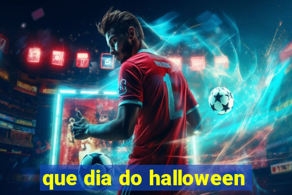 que dia do halloween