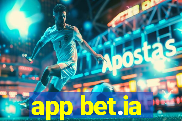 app bet.ia