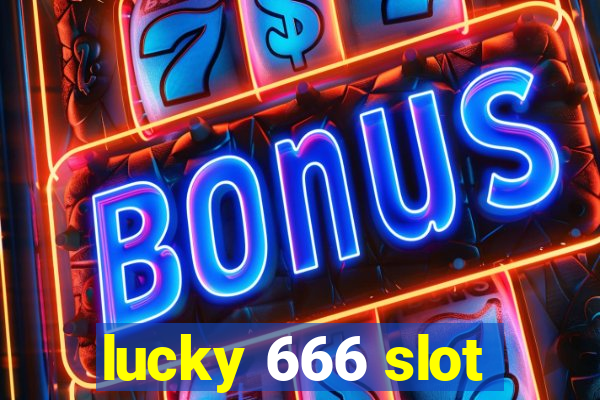 lucky 666 slot