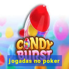 jogadas no poker