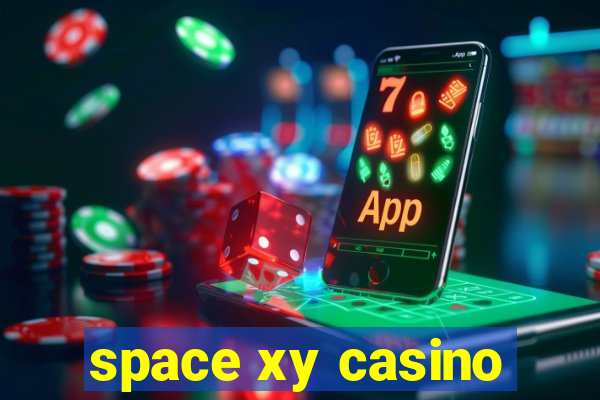 space xy casino