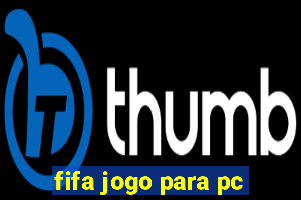 fifa jogo para pc