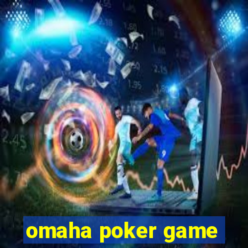 omaha poker game