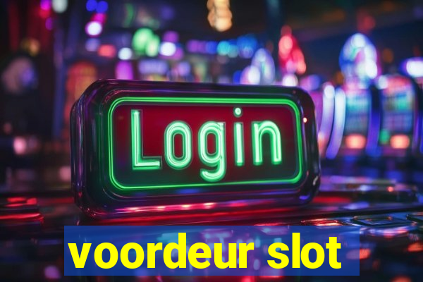 voordeur slot