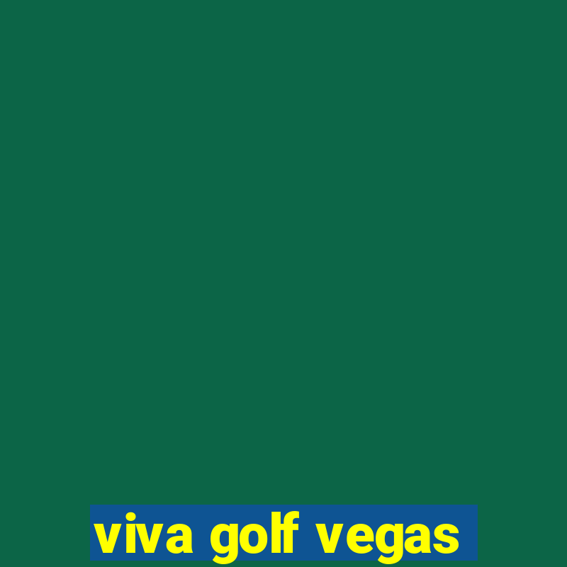 viva golf vegas