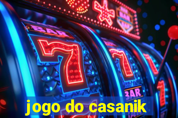 jogo do casanik