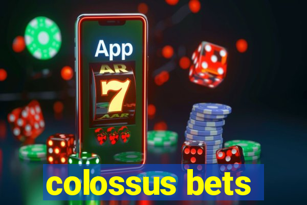 colossus bets