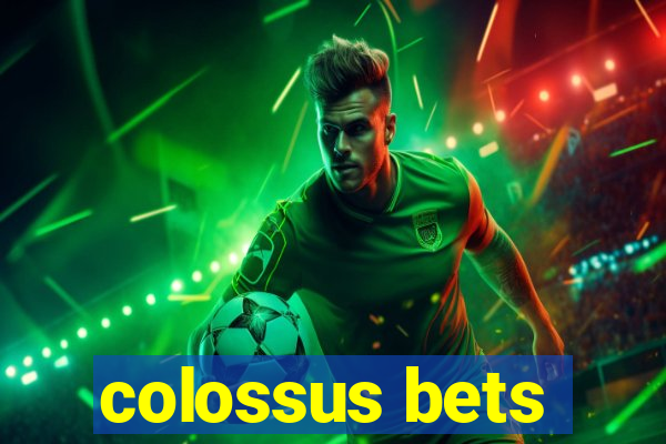 colossus bets