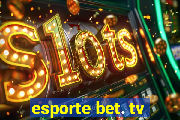 esporte bet. tv