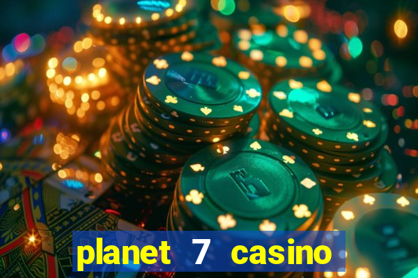 planet 7 casino bonus code