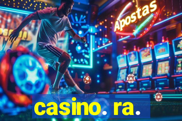 casino. ra.