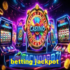 betting jackpot