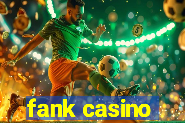 fank casino