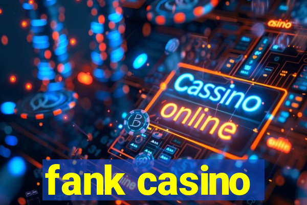 fank casino