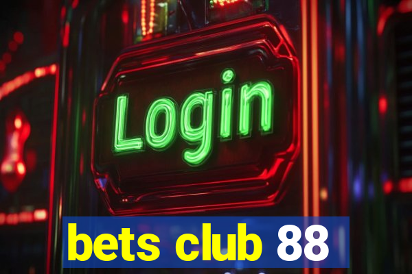 bets club 88