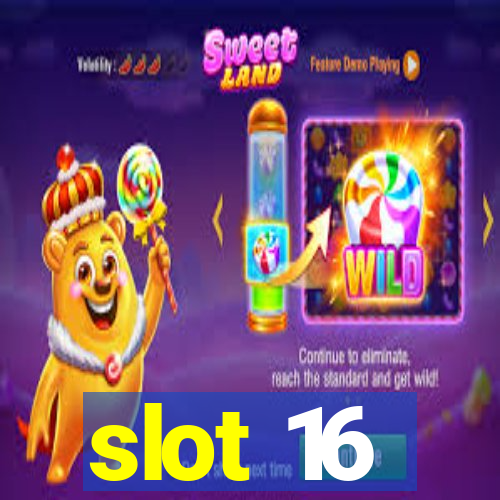 slot 16