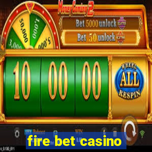 fire bet casino