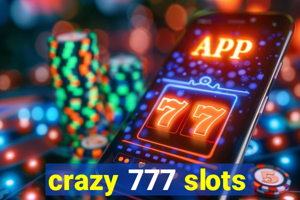 crazy 777 slots