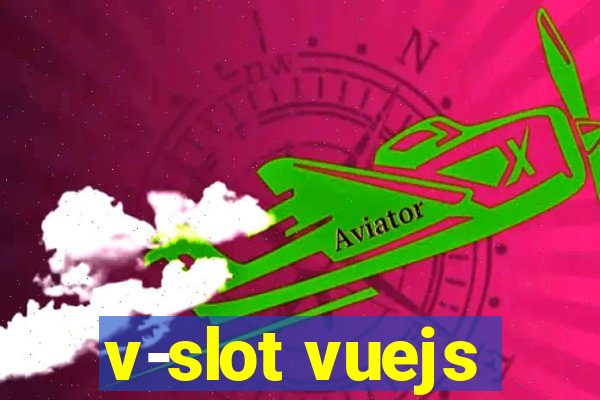 v-slot vuejs