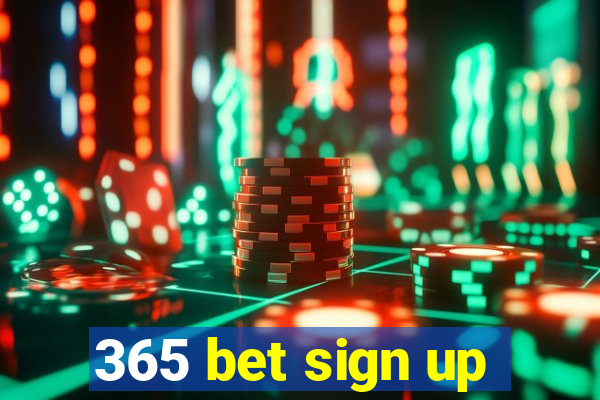 365 bet sign up