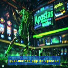 qual melhor app de apostas