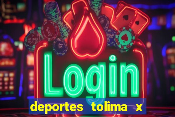 deportes tolima x independiente medellin