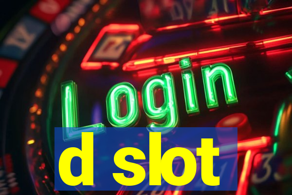 d slot