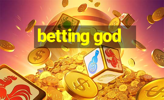 betting god