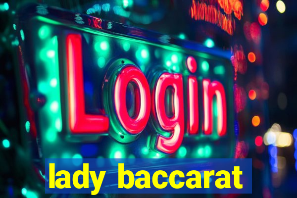 lady baccarat