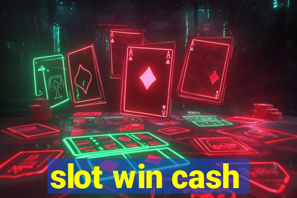 slot win cash