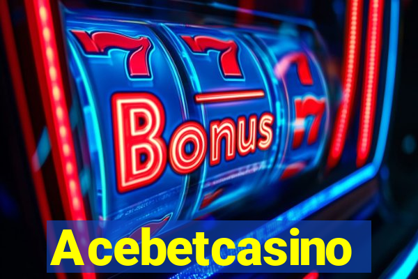 Acebetcasino