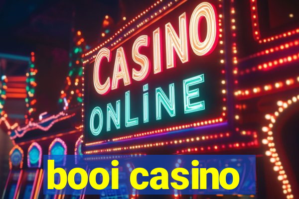 booi casino