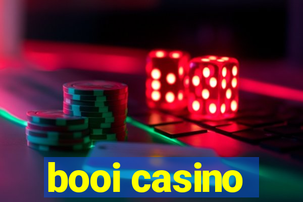 booi casino