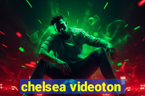 chelsea videoton