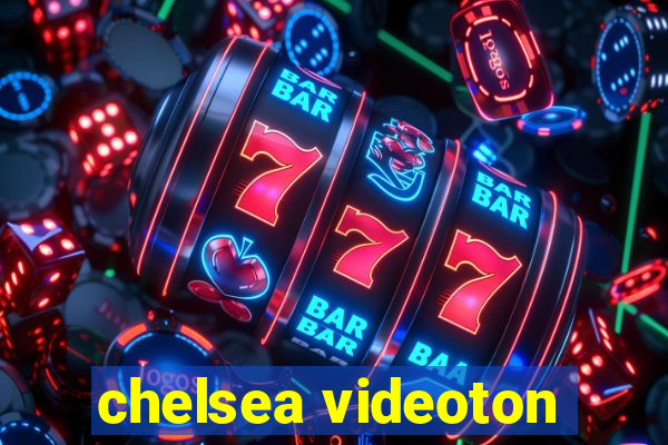 chelsea videoton