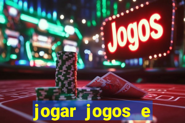 jogar jogos e ganhar dinheiro