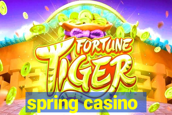 spring casino