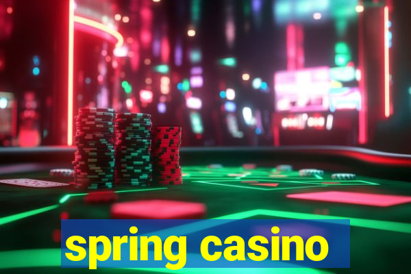 spring casino