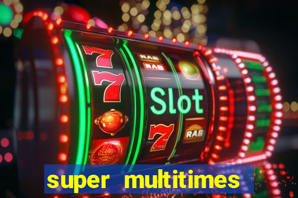 super multitimes progressive slot machine