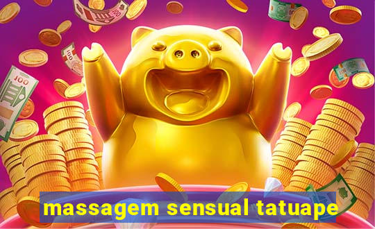 massagem sensual tatuape