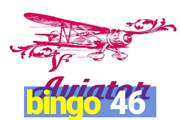 bingo 46