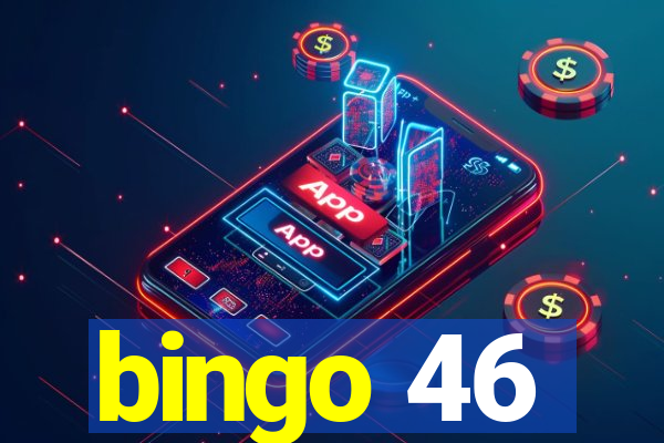 bingo 46