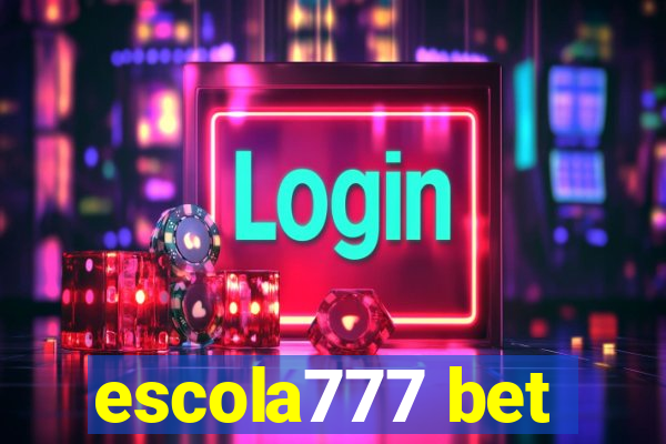 escola777 bet