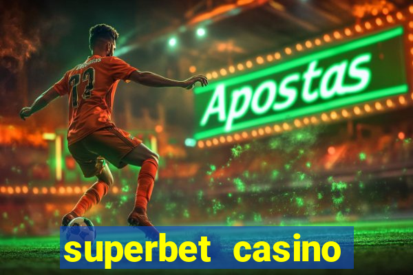 superbet casino games online