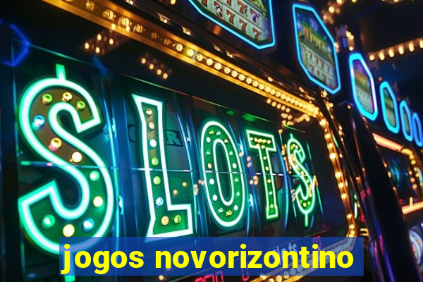 jogos novorizontino