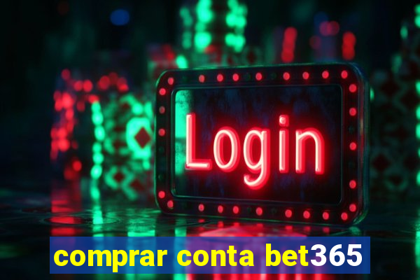 comprar conta bet365