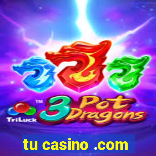 tu casino .com