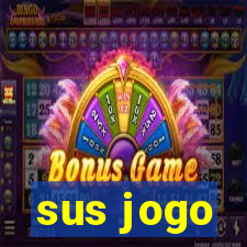 sus jogo