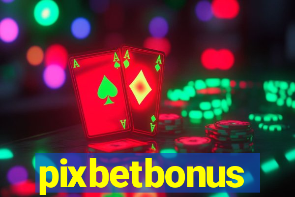 pixbetbonus