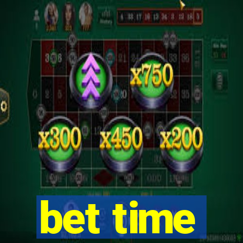 bet time